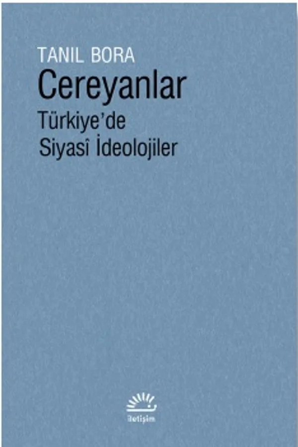 Cereyanlar Türkiye'de Siyasi İdeolojiler