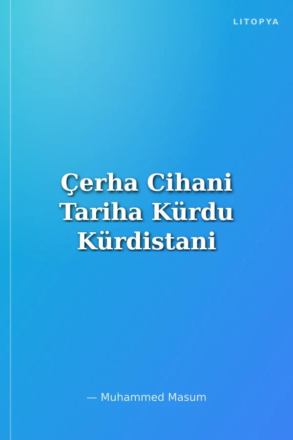 Çerha Cihani Tariha Kürdu Kürdistani