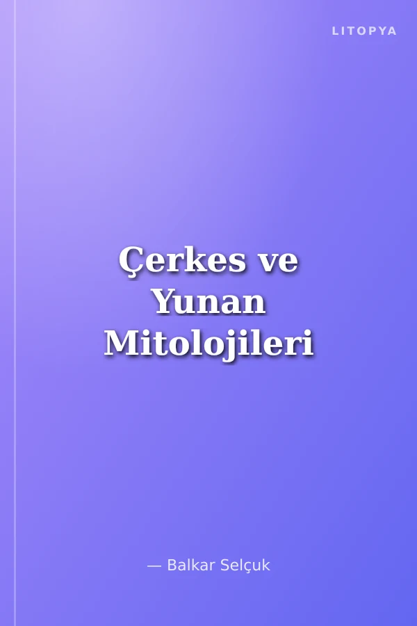 Çerkes ve Yunan Mitolojileri