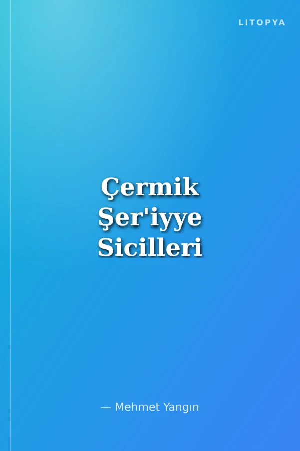 Çermik Şer'iyye Sicilleri