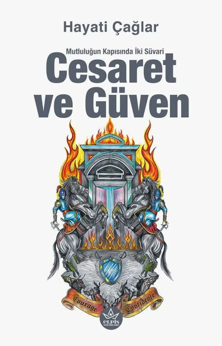 Cesaret ve Güven Mutluluğun Kapısında İki Süvari