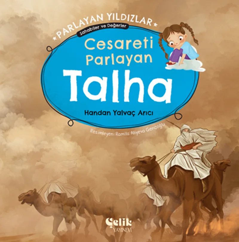 Cesareti Parlayan Talha Parlayan Yıldızlar - Sahabiler ve Değerler