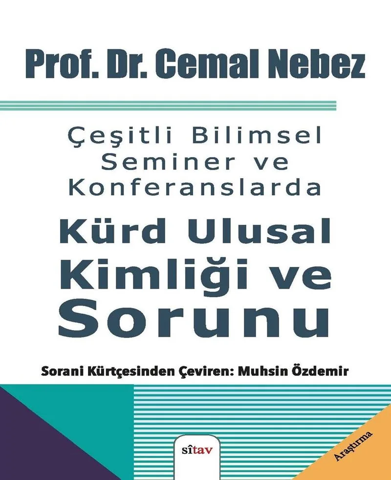 Çeşitli Bilimsel Seminer ve Konferanslarda Kürd Ulusal Kimliği Ve Sorunu