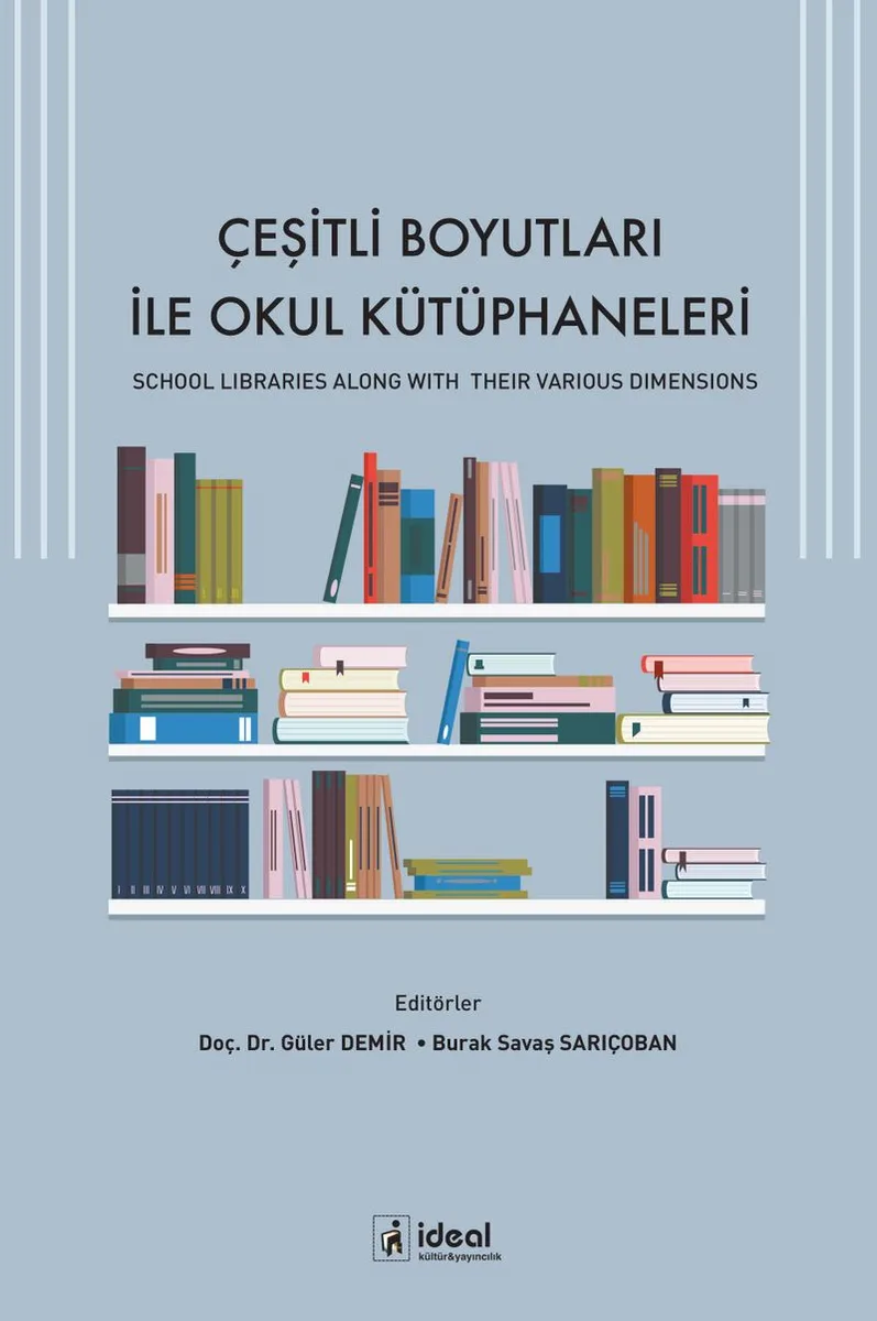 Çeşitli Boyutları İle Okul Kütüphaneleri