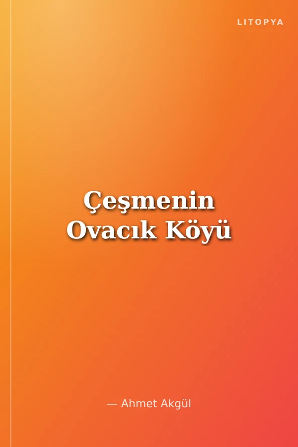 Çeşmenin Ovacık Köyü