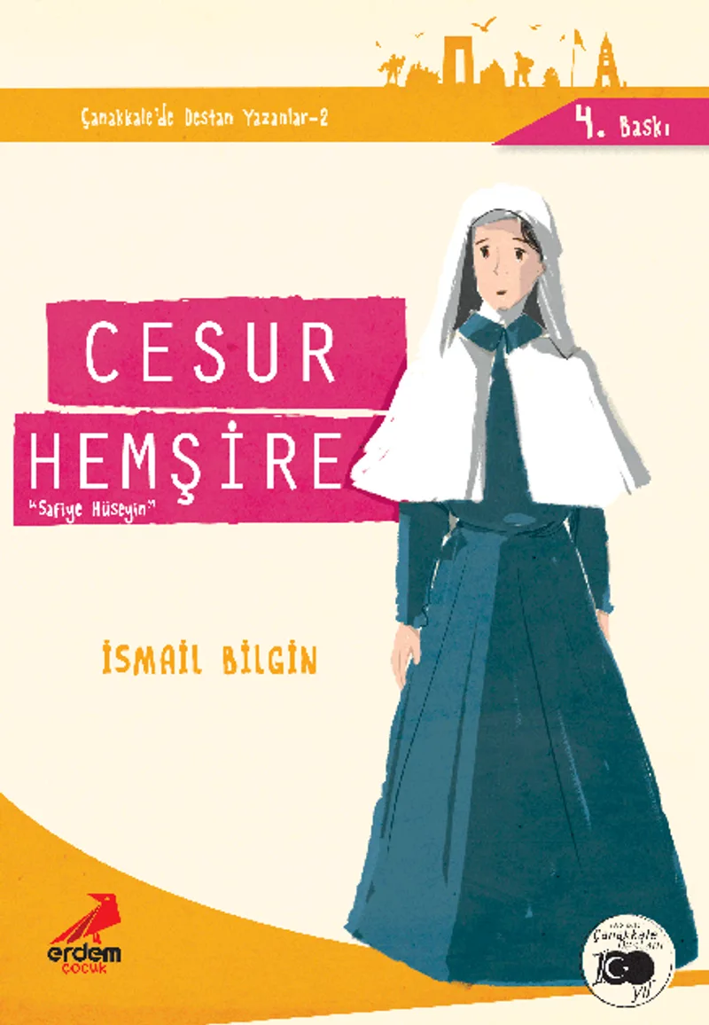 Cesur Hemşire Safiye Hüseyin / Çanakkale'nin Kahramanları -7