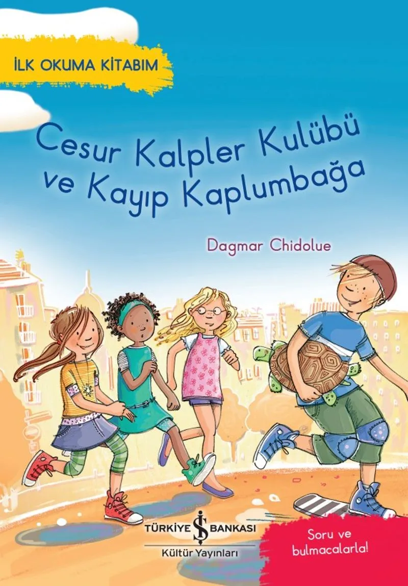 Cesur Kalpler Kulübü ve Kayıp Kaplumbağa / İlk Okuma Kitabım