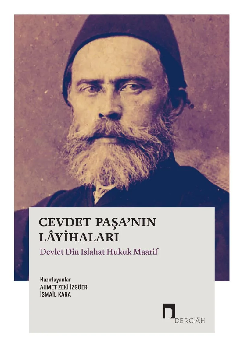 Cevdet Paşa'nın Layihaları Devlet Din Islahat Hukuk Maarif