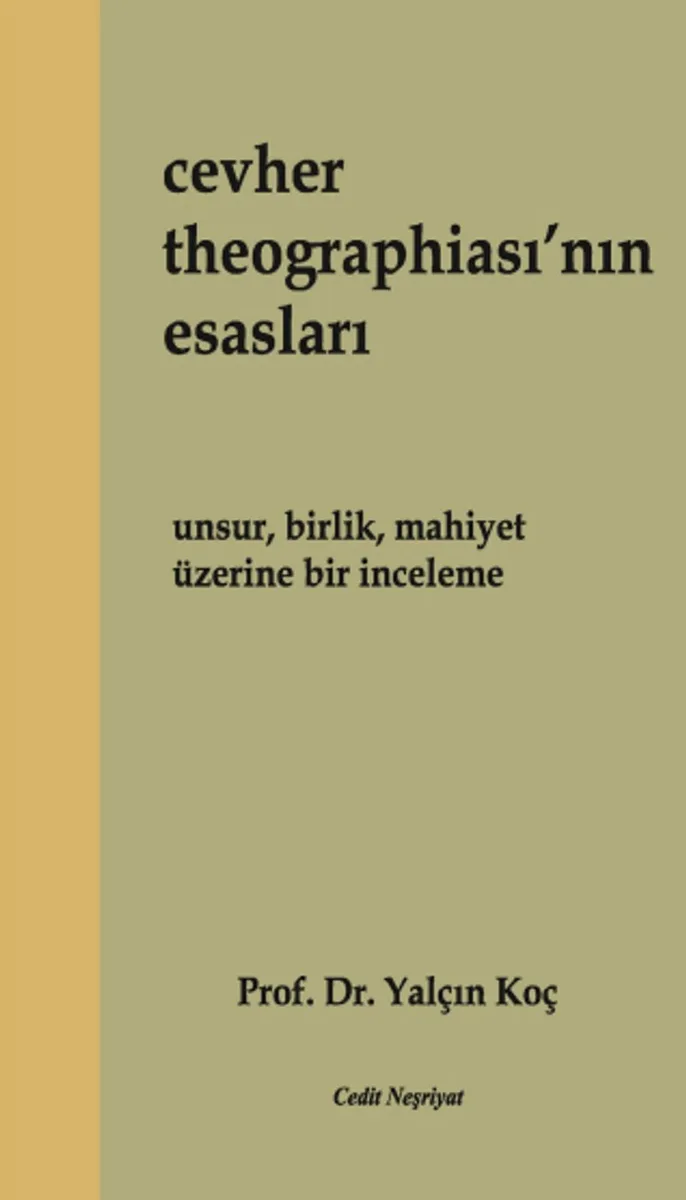 Cevher Theographiası'nın Esasları Unsur, Birlik, Mahiyet Üzerine Bir İnceleme