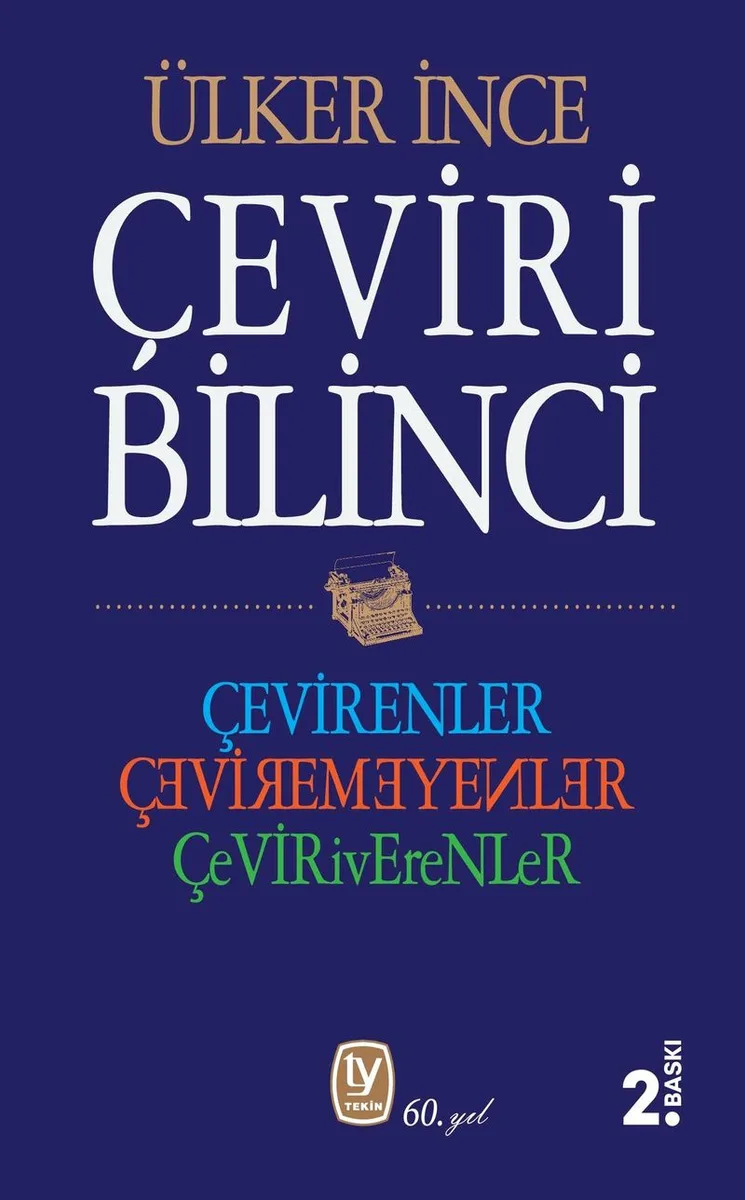 Çeviri Bilinci Çevirenler, Çevirmeyenler, Çeviriverenler