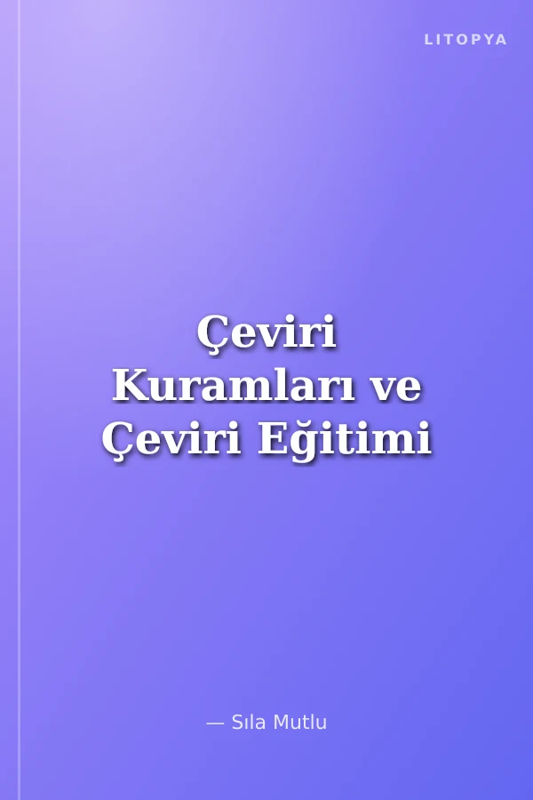 Çeviri Kuramları ve Çeviri Eğitimi