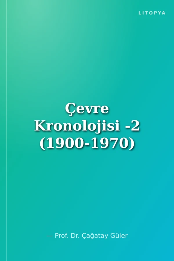 Çevre Kronolojisi -2 (1900-1970)
