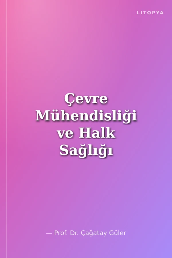 Çevre Mühendisliği ve Halk Sağlığı