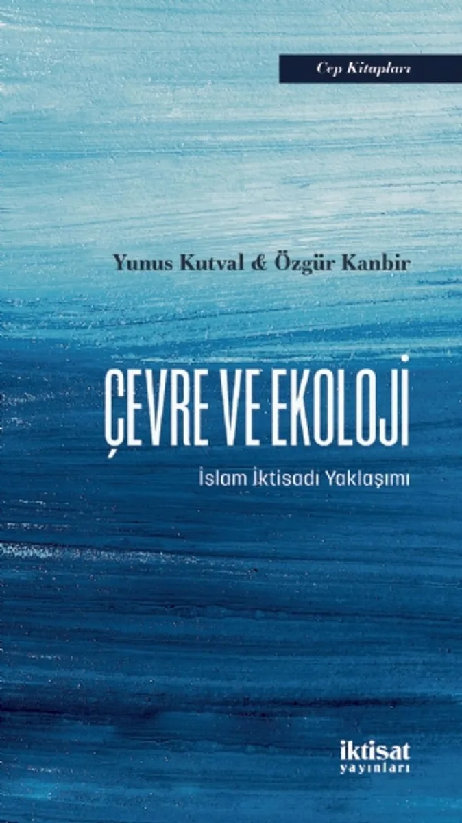 Çevre ve Ekoloji İslam İktisadı Yaklaşımı