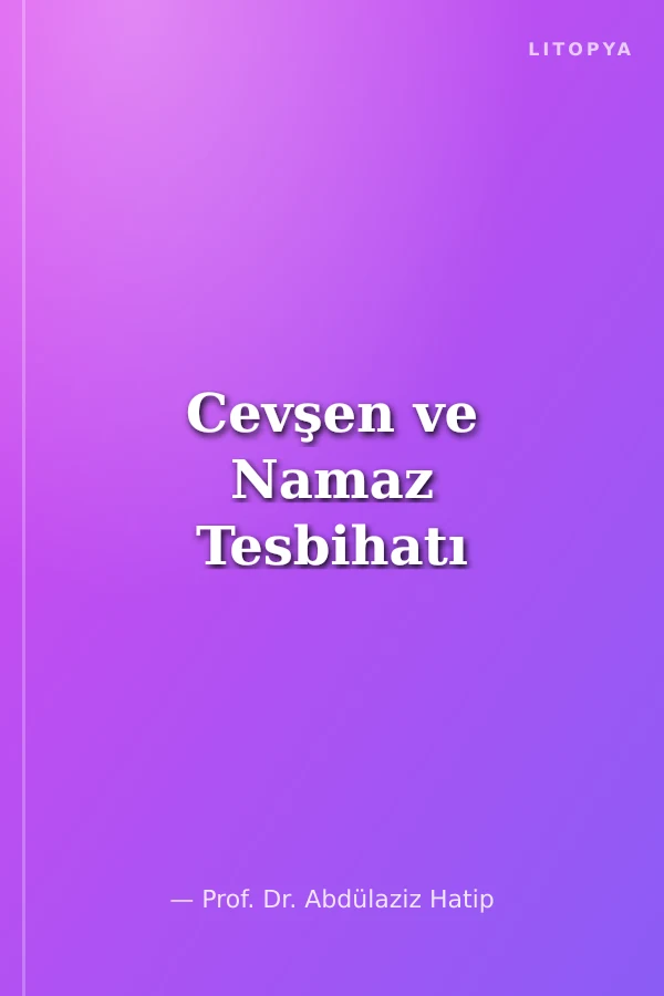 Cevşen ve Namaz Tesbihatı