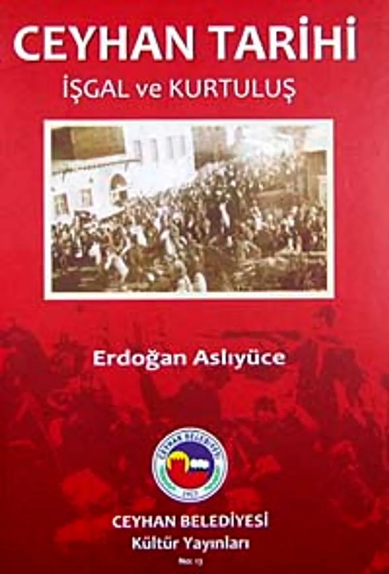 Ceyhan Tarihi İşgal ve Kurtuluş