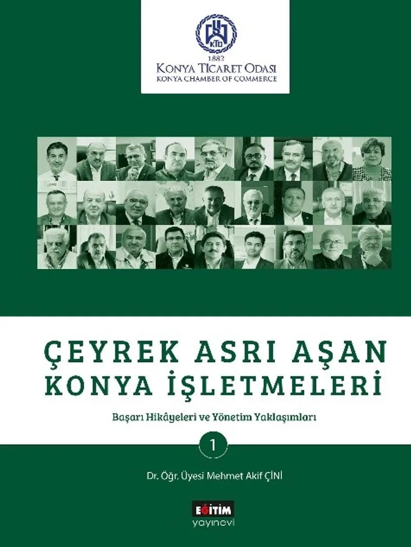 Çeyrek Asrı Aşan Konya İşletmeleri Başarı Hikayeleri ve Yönetim Yaklaşımları