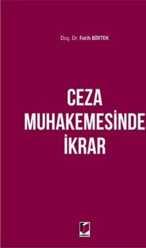 Ceza Muhakamesinde İkrar