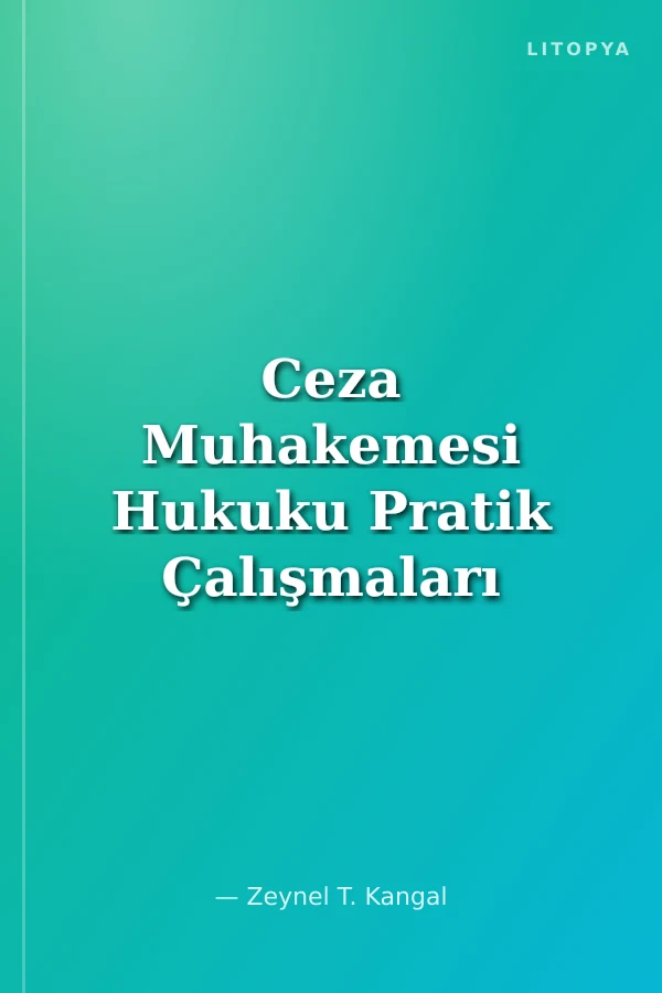 Ceza Muhakemesi Hukuku Pratik Çalışmaları