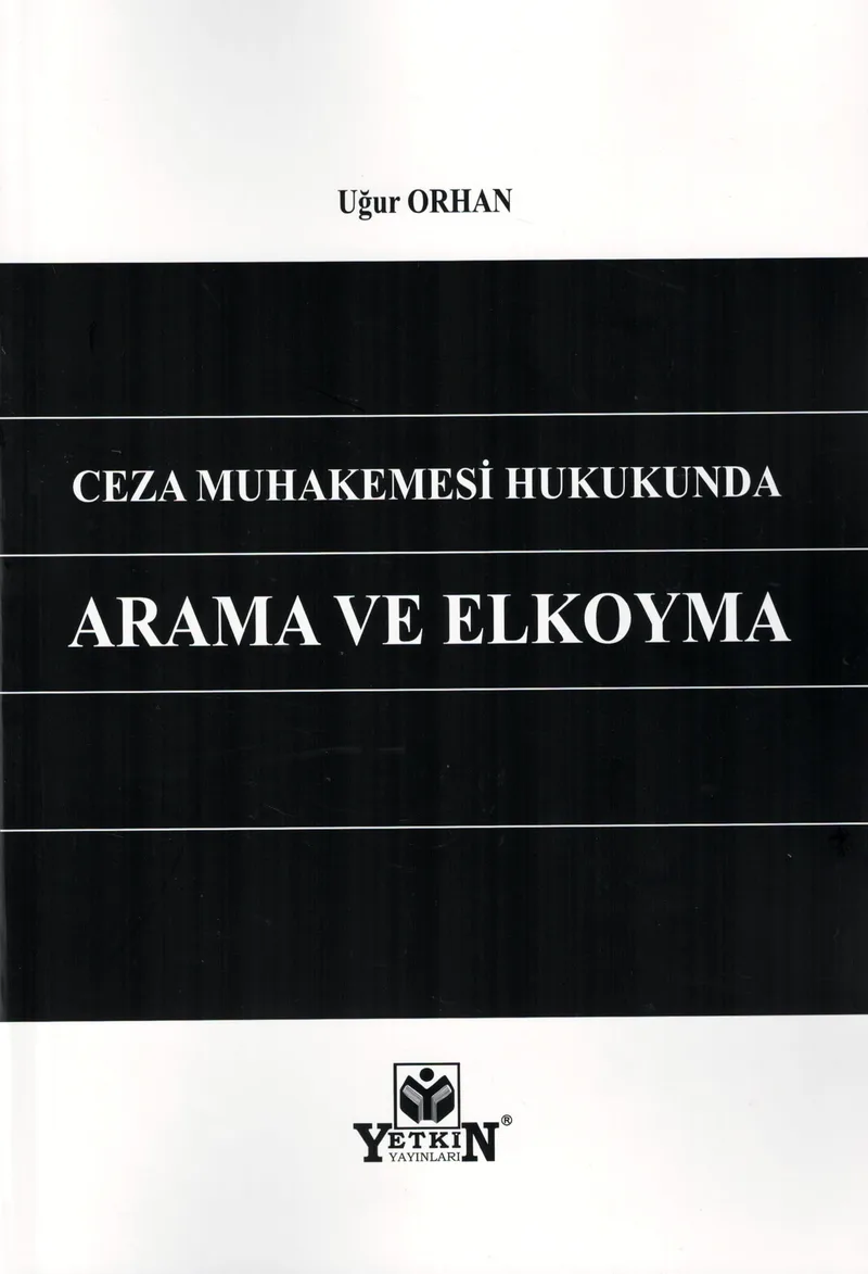 Ceza Muhakemesi Hukukunda Arama ve Elkoyma