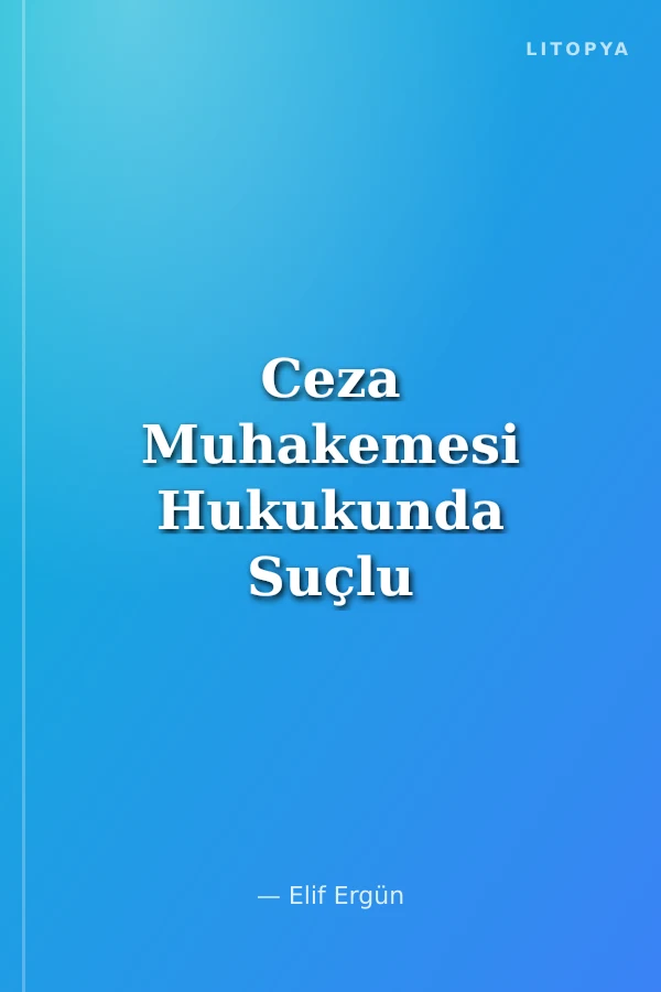 Ceza Muhakemesi Hukukunda Suçlu Sayılmama Hakkı