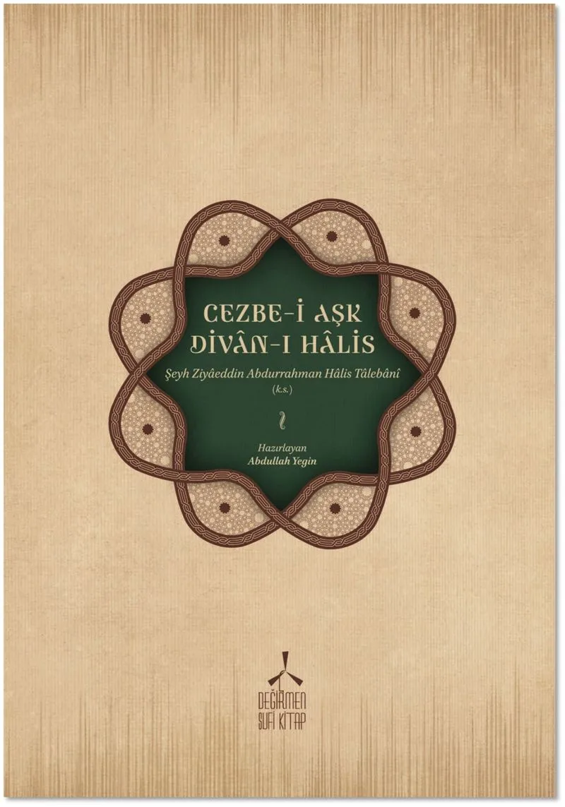 Cezbe-i Aşk - Divan-ı Halis