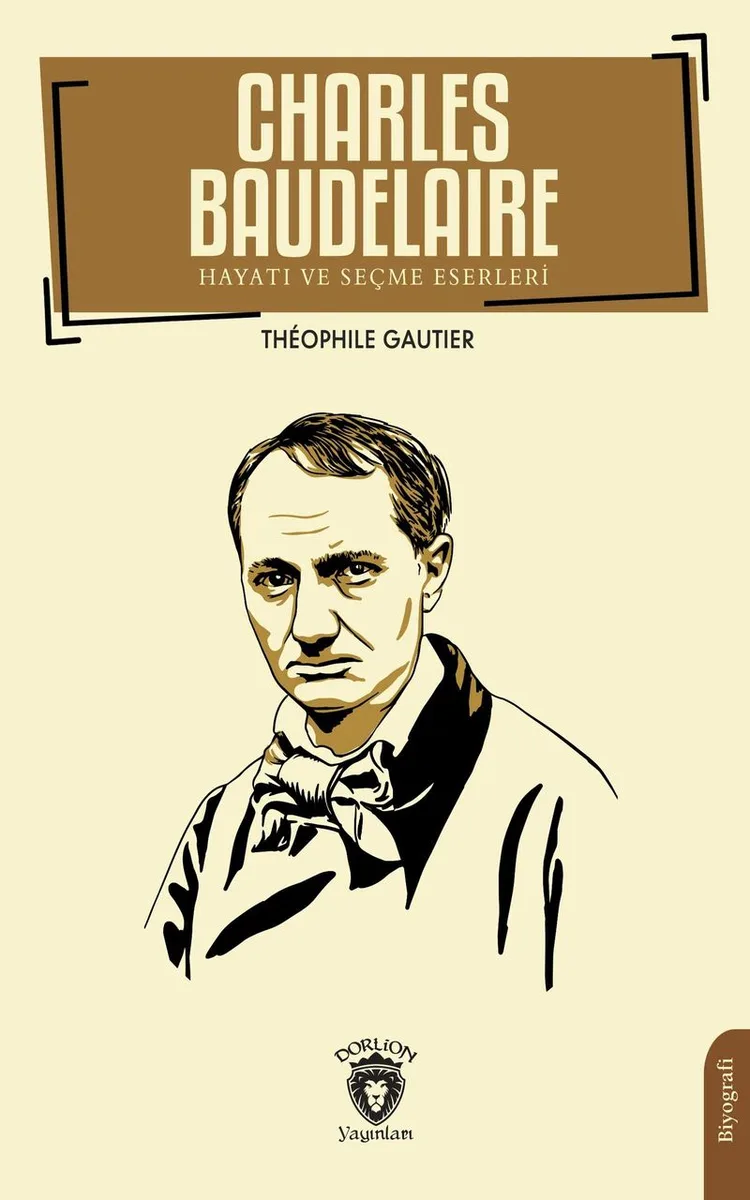 Charles Baudelaire Hayatı ve Seçme Eserleri