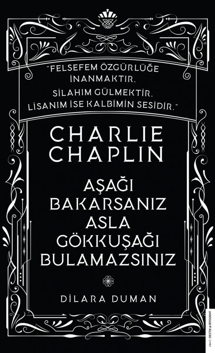 Charlie Chaplin-Aşağı Bakarsanız Asla Gökkuşağı Bulamazsınız