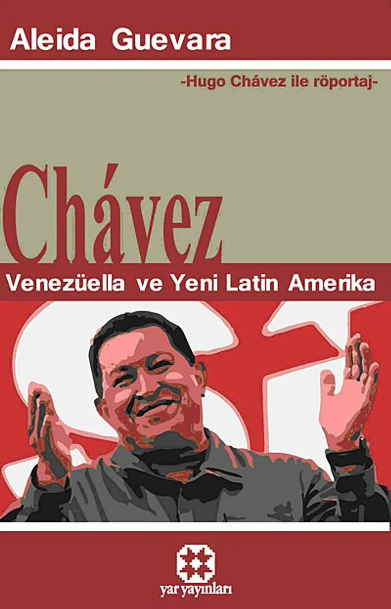 Chavez - Venezüella ve Yeni Latin Amerika Hugo Chavez ile Röportaj