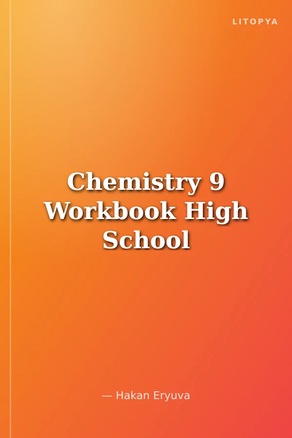 Chemistry 9 Workbook High School