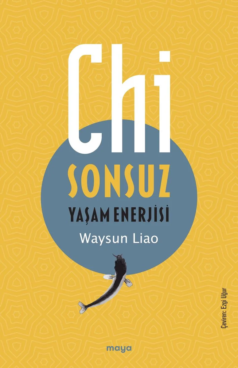 Chi Sonsuz Yaşam Enerjisi