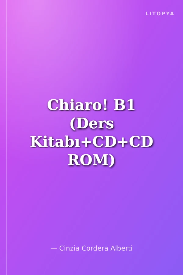 Chiaro! B1 (Ders Kitabı+CD+CD ROM) Orta Seviye İtalyanca