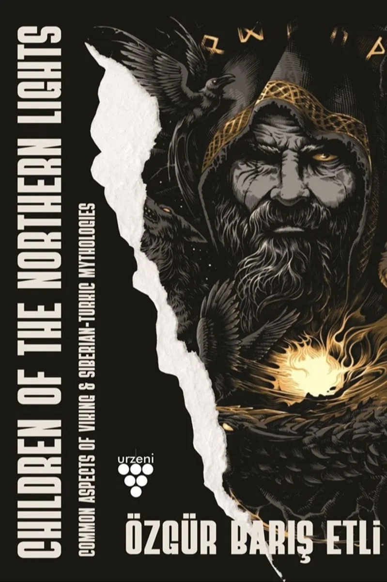 Children Of The Northern Lights &ldquo;Common Aspects Of Viking And Siberian-Turkic Mythologies&rdquo;