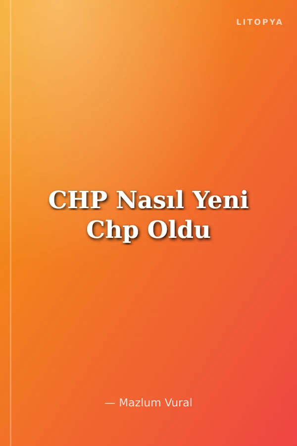 CHP Nasıl Yeni Chp Oldu