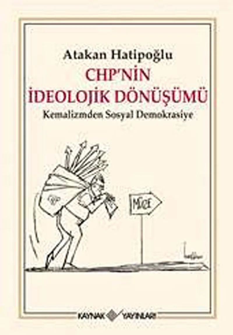 CHP'nin İdeolojik Dönüşümü Kemalizmden Sosyal Demokrasiye