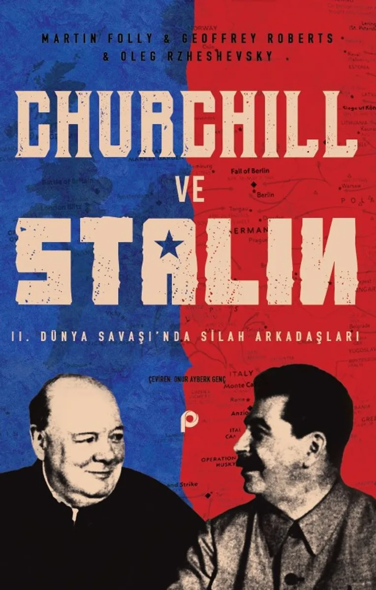 Churchill ve Stalin 2. Dünya Savaşı'nda Silah Arkadaşları