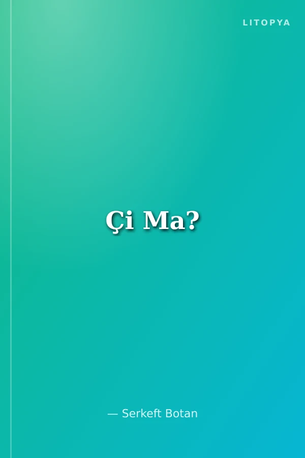 Çi Ma?