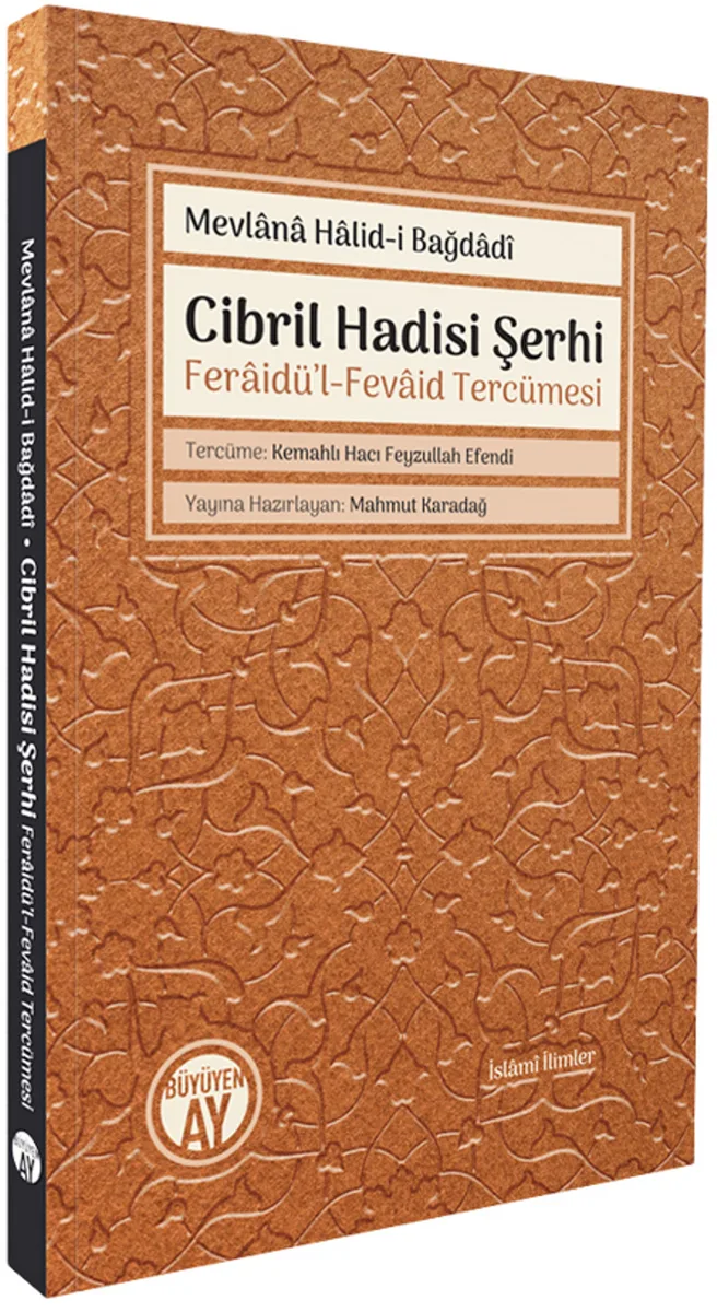Cibril Hadisi Şerhi Feraidü'l-Fevaid Tercümesi