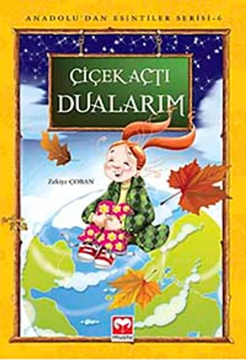 Çiçek Açtı Dualarım / Anadolu'dan Esintiler Serisi -6