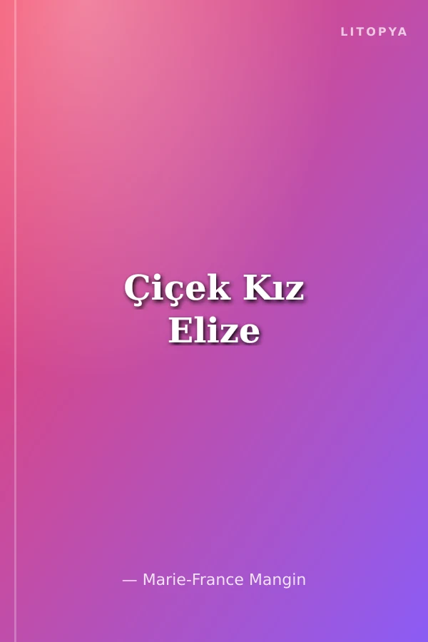 Çiçek Kız Elize