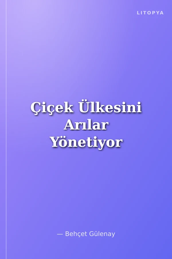 Çiçek Ülkesini Arılar Yönetiyor
