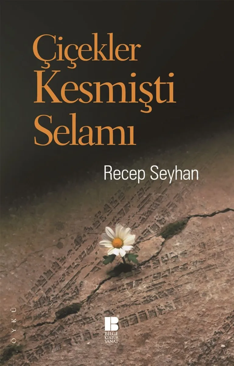 Çiçekler Kesmişti Selamı