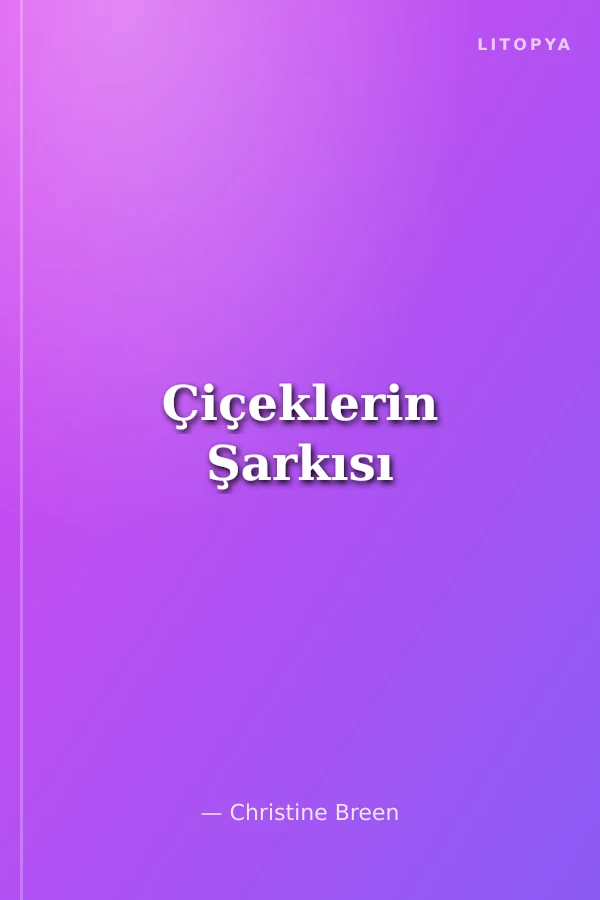 Çiçeklerin Şarkısı