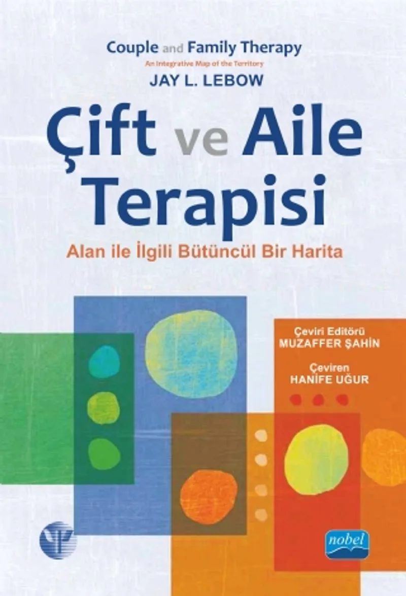 Çift ve Aile Terapisi Alanla İlgili Bütüncül Bir Harita