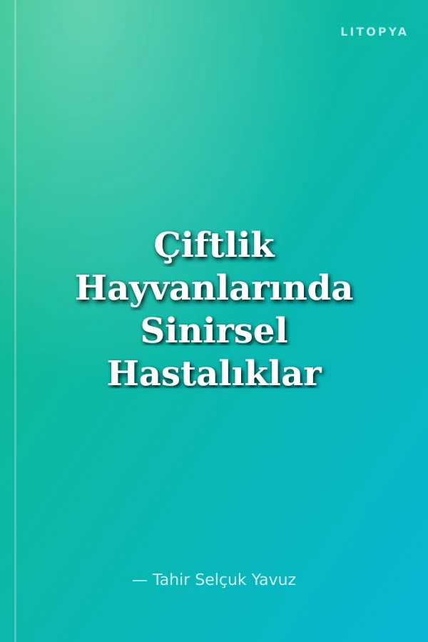 Çiftlik Hayvanlarında Sinirsel Hastalıklar