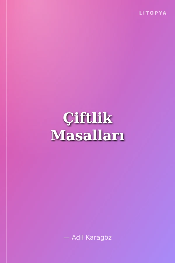 Çiftlik Masalları