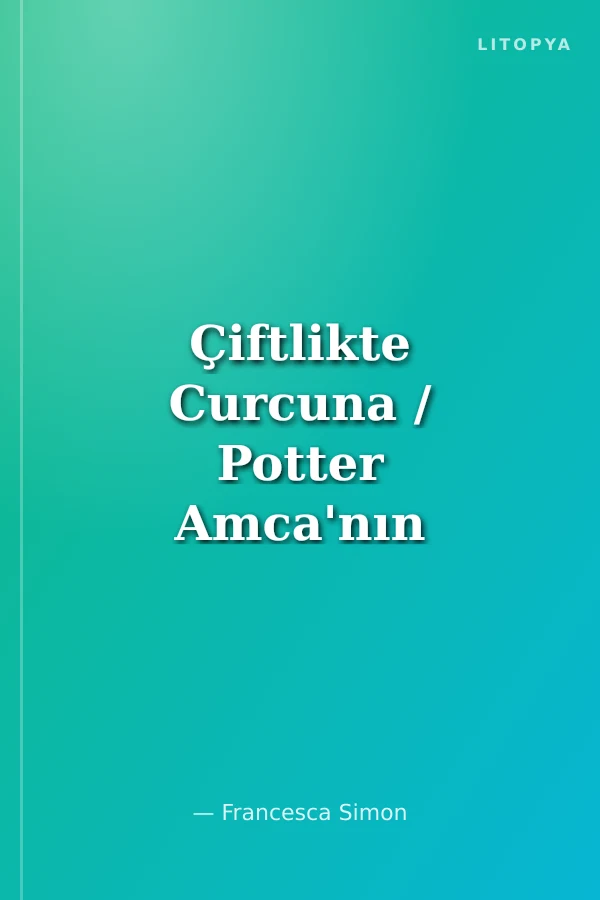 Çiftlikte Curcuna / Potter Amca'nın Çiftliği -5