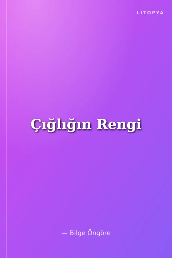 Çığlığın Rengi