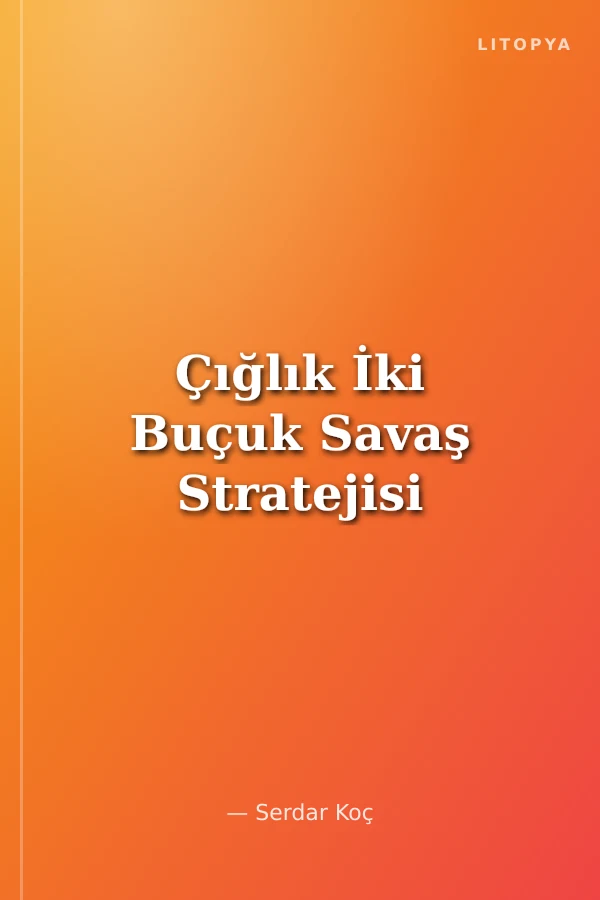 Çığlık İki Buçuk Savaş Stratejisi