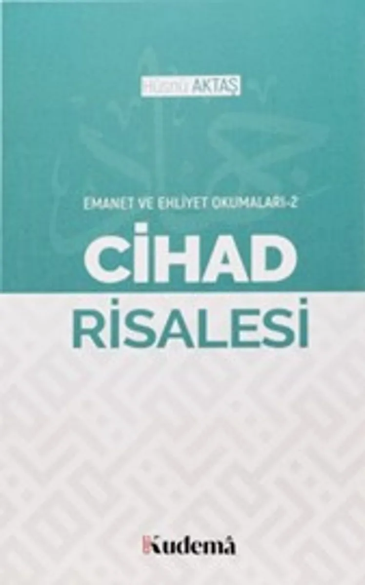 Cihad Risalesi / Emanet ve Ehliyet Okumaları 1